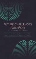 Future Challenges for Maori