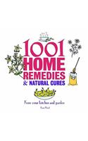 1001 Home Remedies and Natural Cures