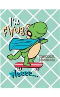 Dinosaur Notebook I'm Flying Weee: Composition Notebook College Ruled Lined Paper 7.50 X 9.75 in 120 Pp