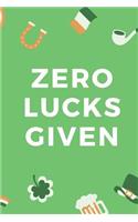Zero Lucks Given: Lined Journal and Notebook for Kids and Adults
