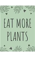 Eat More Plants