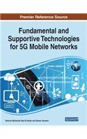 Fundamental and Supportive Technologies for 5G Mobile Networks