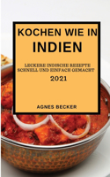 Kochen Wie in Indien 2021