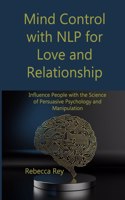 Mind Control with NLP for Love and Relationship