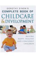 The Complete Childcare and Development: Raising Happy, Healthy and Confident Children