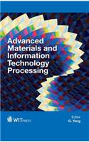 Advanced Materials and Information Technology Processing