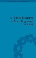 A Political Biography of Maria Edgeworth