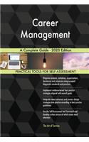 Career Management A Complete Guide - 2020 Edition