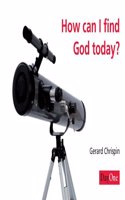 How Can I Find God