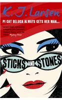 Sticks and Stones