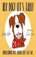 Hey Dog! Let's Talk!