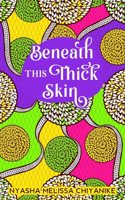 Beneath this thick skin