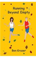 Running Beyond Empty