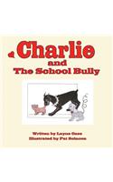 Charlie and The School Bully