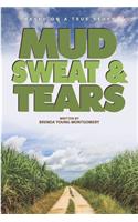 Mud, Sweat, and Tears