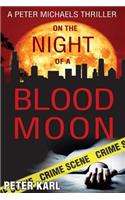 On the Night of a Blood Moon