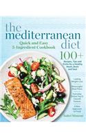Mediterranean Diet Quick and Easy 5-Ingredient Cookbook
