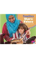 Families Share Values: (What Makes a Family)