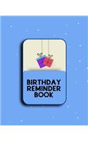 Birthday Reminder Book: Personal Calendar Of Important Celebrations Plus Gift And Card Log (Perpetual Event Calendars)(V2)