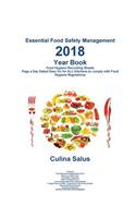 2018 Yearbook. Essential Food Safety Management.: Kitchen Safety Recording Sheets. Page a Day Dated Diary