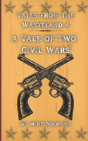 Tale of Two Civil Wars