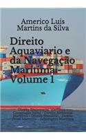 Direito Aquaviario e da Navegação Marítima - Volume 1