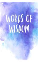 Words of Wisdom: Inspirational Notebook / Journal