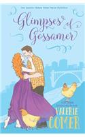 Glimpses of Gossamer