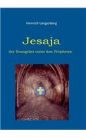 Jesaja - der Evangelist unter den Propheten