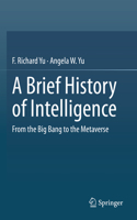 Brief History of Intelligence