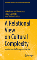 Relational View on Cultural Complexity: Implications for Theory and Practice