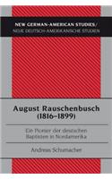 August Rauschenbusch (1816-1899)