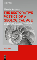 Restorative Poetics of a Geological Age