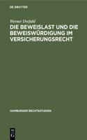 Die Beweislast Und Die Beweiswürdigung Im Versicherungsrecht