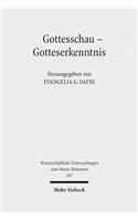 Gottesschau - Gotteserkenntnis: Studien Zur Theologie Der Septuaginta, Band I