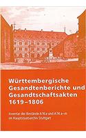 Wurttembergische Gesandtenberichte Und Gesandtschaftsakten 1619-1806