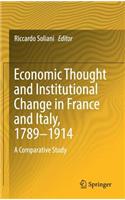 Economic Thought and Institutional Change in France and Italy, 1789–1914