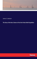 Story of the Rear Column of the Emin Pasha Relief Expedition