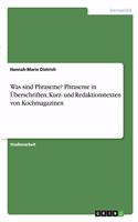 Was sind Phraseme? Phraseme in Überschriften, Kurz- und Redaktionstexten von Kochmagazinen