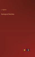 Geological Sketches