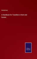 Handbook for Travellers in Kent and Sussex