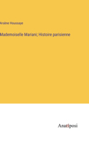 Mademoiselle Mariani; Histoire parisienne
