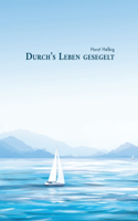 Durch's Leben gesegelt