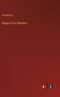 Songs of Fair Weather