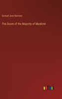 Doom of the Majority of Mankind
