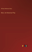 Nero. An Historical Play