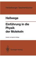 Einführung in die Physik der Molekeln