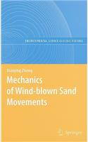 Mechanics of Wind-Blown Sand Movements