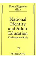 National Identity and Adult Education: Challenge and Risk