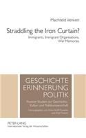 Straddling the Iron Curtain?